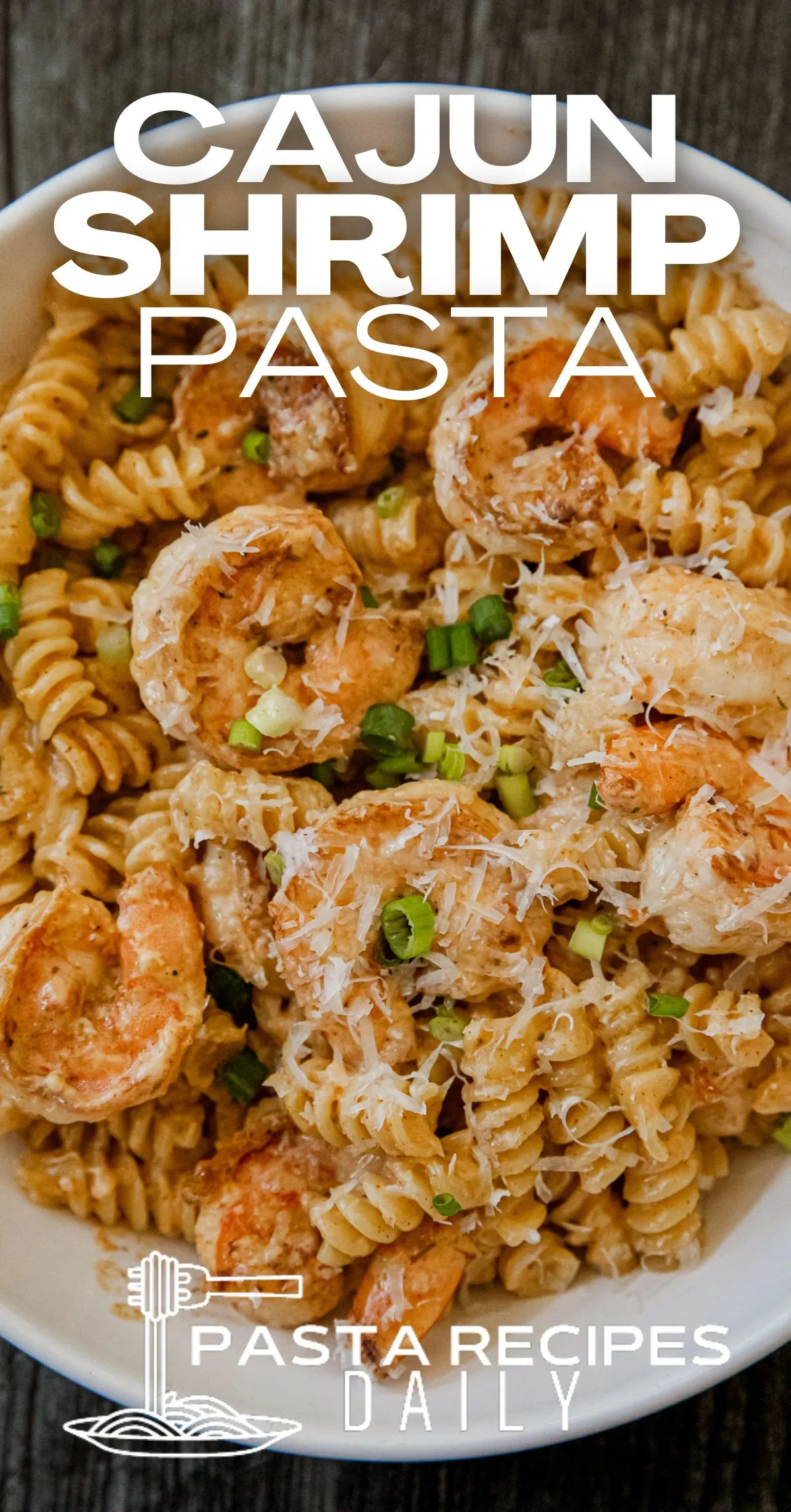 Cajun Shrimp Pasta